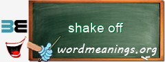 WordMeaning blackboard for shake off